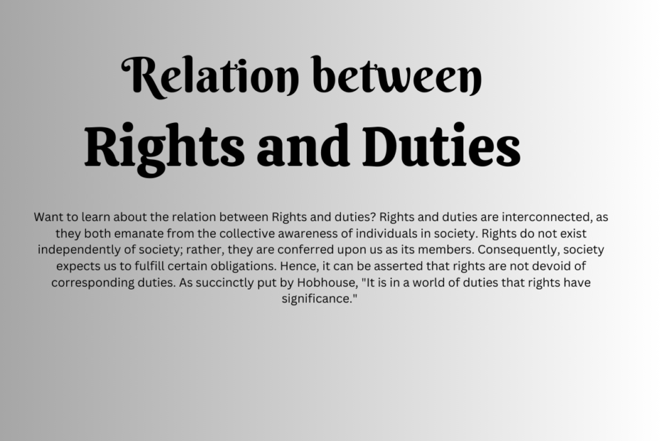 Relation between Rights and duties.